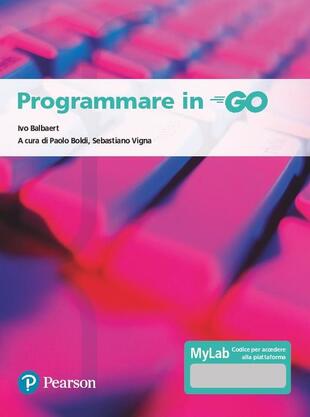 copertina Programmare in go. Ediz. MyLab. Con Contenuto digitale per accesso on line