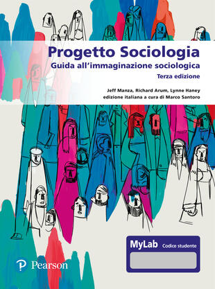 copertina Progetto sociologia. Guida all'immaginazione sociologica. Ediz. MyLab