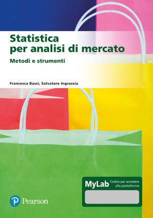 copertina Statistica per analisi di mercato. Metodi e strumenti. Ediz. Mylab. Con aggiornamento online