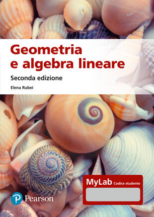 copertina Geometria e algebra lineare. Ediz. MyLab. Con espansione online