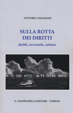 copertina Sulla rotta dei diritti. Diritti, sovranità, culture