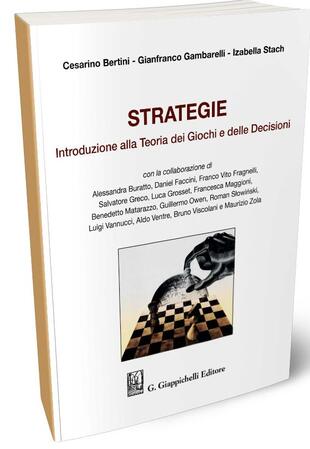 copertina Strategie. Introduzione alla Teoria dei giochi e delle decisioni