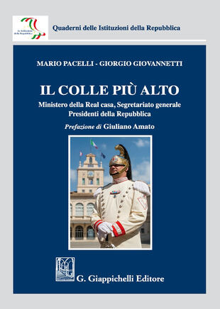 copertina Il colle più alto. Ministero della Real casa, Segretariato generale, Presidenti della Repubblica