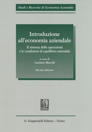 copertina Introduzione all'economia aziendale. Il sistema delle operazioni e le condizioni di equilibrio aziendale