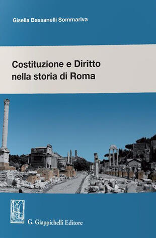 copertina Costituzione e diritto nella storia di Roma