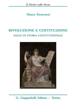 copertina Rivoluzione e costituzione. Saggi di storia costituzionale