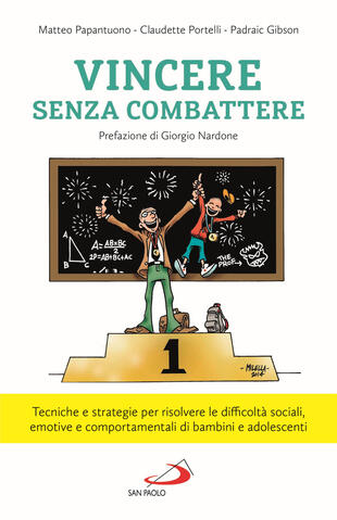 copertina Vincere senza combattere. Tecniche e strategie per risolvere le difficoltà sociali, emotive e comportamentali di bambini e adolescenti