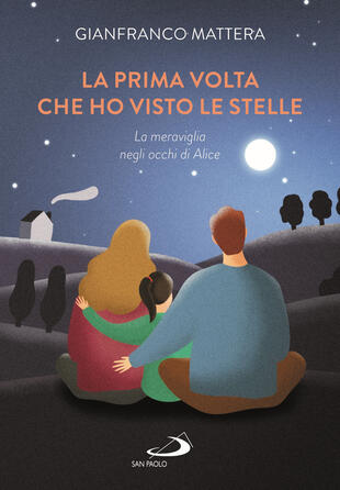 copertina La prima volta che ho visto le stelle. La meraviglia negli occhi di Alice