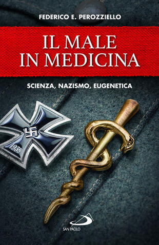 copertina Il male in medicina. Scienza, nazismo, eugenetica