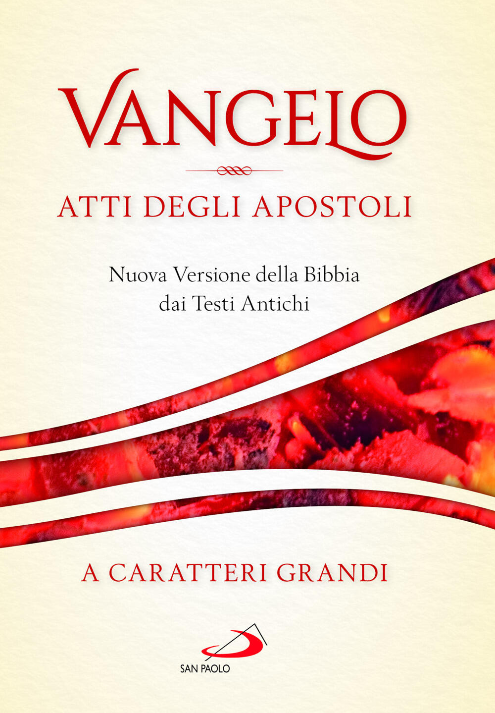 Vangelo. Atti degli apostoli. Nuova versione della Bibbia dai testi antichi.  Ediz. a caratteri grandi di - Il Libraio