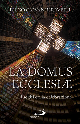copertina La domus ecclesiae. I luoghi della celebrazione