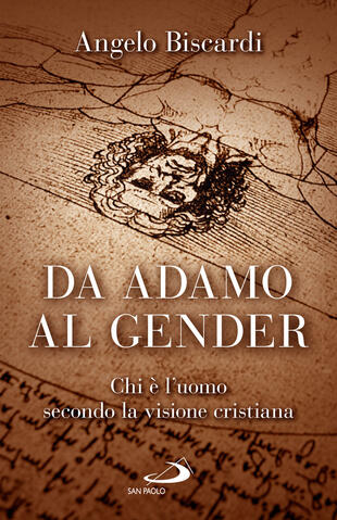 copertina Da Adamo al gender. Chi è l'uomo secondo la visione cristiana