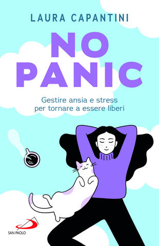 copertina No panic. Gestire ansia e stress per tornare a essere liberi