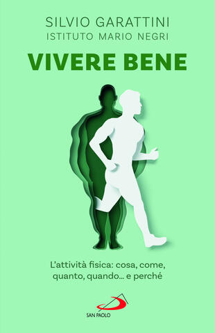 copertina Vivere bene. L'attività fisica: cosa, come, quanto, quando... e perché