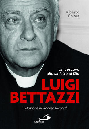 copertina Luigi Bettazzi. Un vescovo alla sinistra di Dio