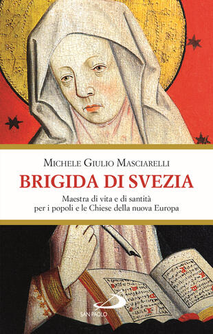 copertina Brigida di Svezia. Maestra di vita e di santità per i popoli e le Chiese della nuova Europa
