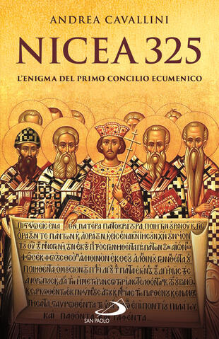 copertina Nicea 325. L'enigma del primo concilio ecumenico