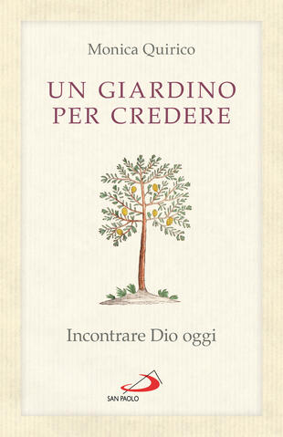 copertina Un giardino per credere. Incontrare Dio oggi