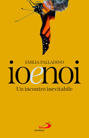 copertina Io e noi. Un incontro inevitabile