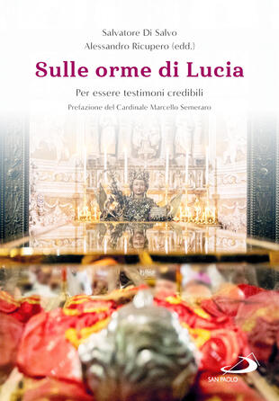 copertina Sulle orme di Lucia. Per essere testimoni credibili