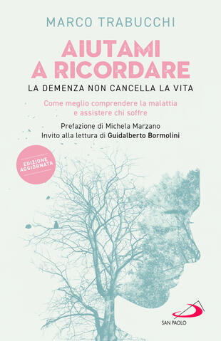 copertina Aiutami a ricordare. La demenza non cancella la vita. Come meglio comprendere la malattia e assistere chi soffre