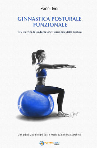 copertina Ginnastica posturale funzionale. 106 esercizi di rieducazione funzionale della postura