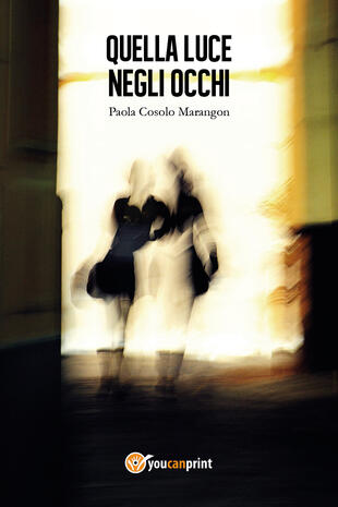 copertina Quella luce negli occhi