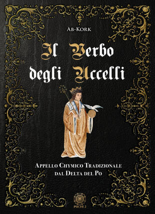 copertina Il Verbo degli Uccelli. Appello Chymico Tradizionale dal Delta del Po
