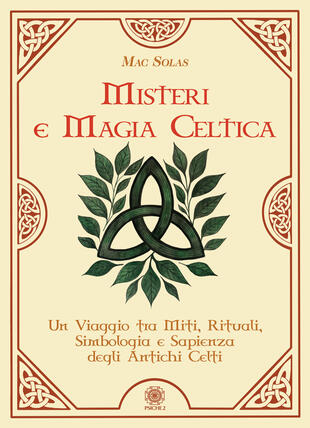 copertina Misteri e magia celtica. Un viaggio tra miti, rituali, simbologia e sapienza degli antichi Celti