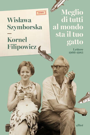 copertina Meglio di tutti al mondo sta il tuo gatto. Lettere 1966-1985
