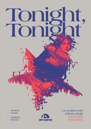 copertina Tonight, tonight. La malinconia infinita degli Smashing Pumpkins