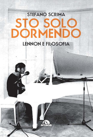 copertina Sto solo dormendo. Lennon e filosofia