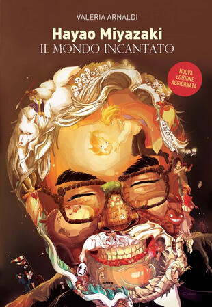 copertina Hayao Miyazaki. Un mondo incantato. Nuova ediz.
