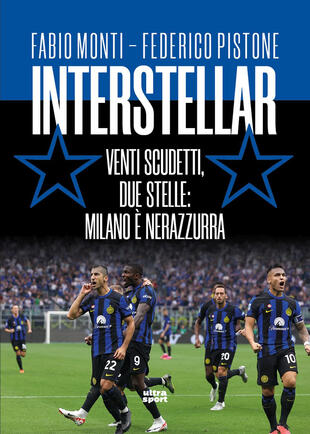 copertina Interstellar. Venti scudetti, due stelle: Milano è nerazzurra