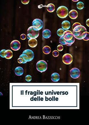 copertina Il fragile universo delle bolle
