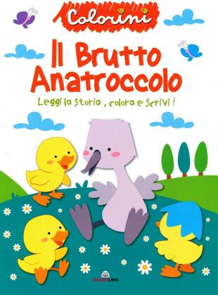 copertina Il brutto anatroccolo. Fiabe da colorare. Ediz. a colori