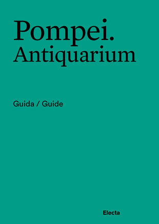copertina Pompei. Antiquarium. Guida/Guide. Ediz. italiana e inglese
