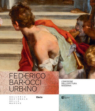 copertina Federico Barocci Urbino. L'emozione della pittura moderna. Ediz. illustrata