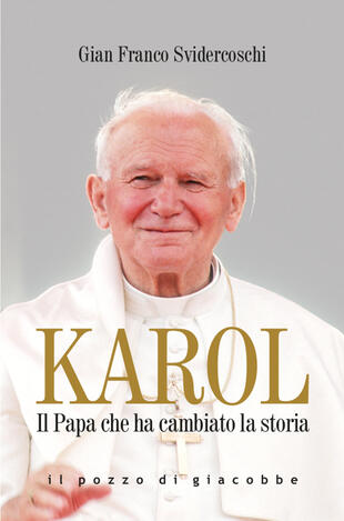 copertina Karol. Il Papa che ha cambiato la storia
