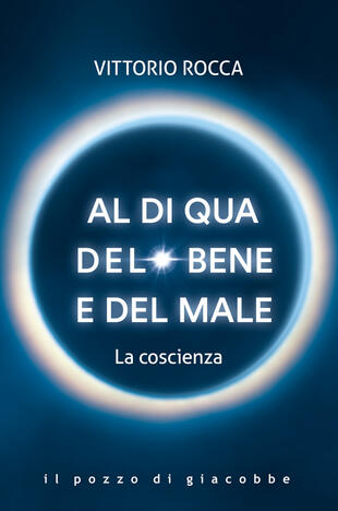copertina Al di qua del bene e del male. La coscienza