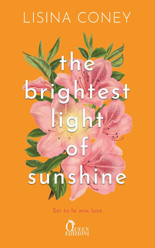 copertina The brightest light of sunshine. Sei tu la mia luce