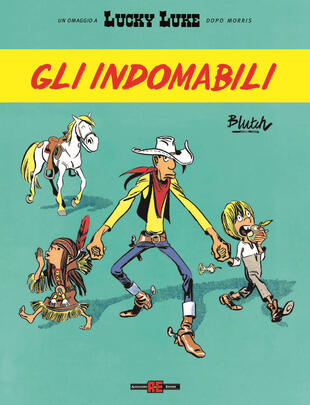 copertina Gli indomabili. Lucky Luke d'autore