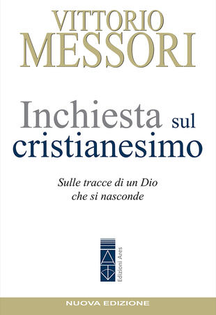 copertina Inchiesta sul Cristianesimo. Sulle tracce di un Dio che si nasconde. Nuova ediz.