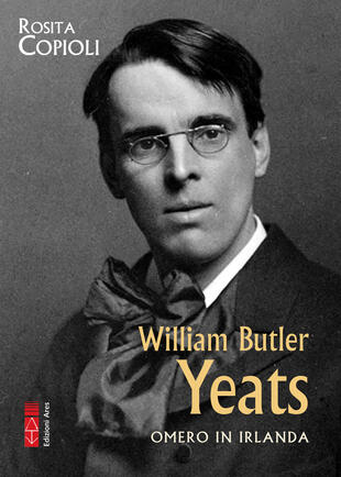 copertina William Butler Yeats. Omero in Irlanda