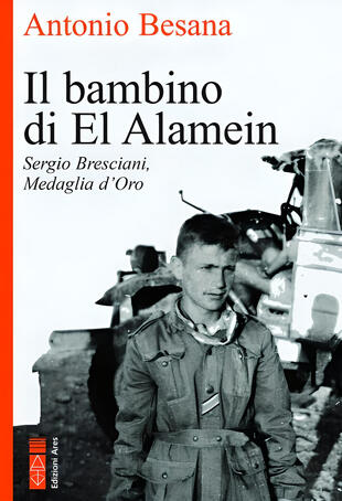 copertina Il bambino di El Alamein. Sergio Bresciani, medaglia d'oro