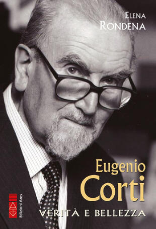 copertina Eugenio Corti. Verità e bellezza