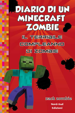 copertina Diario di un Minecraft Zombie 9 Il terribile compleanno di Zombie