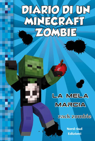 copertina Diario di un Minecraft zombie 10 - La mela marcia