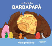 copertina Barbapapà Nella preistoria