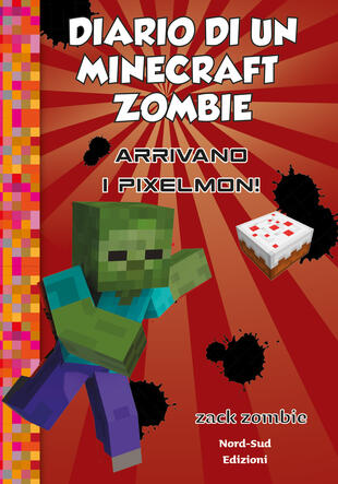 copertina Diario di un Minecraft Zombie 12 - Arrivano i Pixelmon